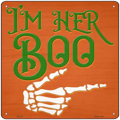 Im Her Boo Orange Novelty Metal Square Sign 12" (SQ)