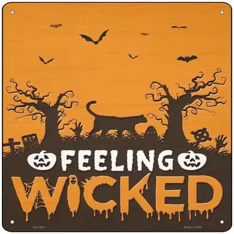 Feeling Wicked Graveyard Novelty Metal Square Sign 12" (SQ)