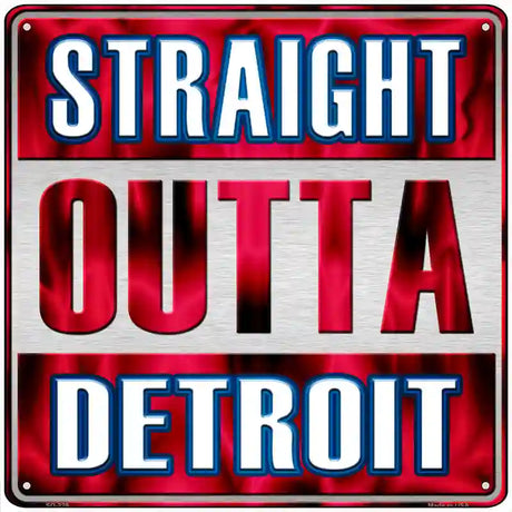 Straight Outta Detroit Red Novelty Metal Square Sign 12" (SQ)