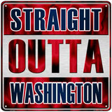 Straight Outta Washington Blue Novelty Metal Square Sign 12" (SQ)