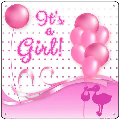 Its A Girl With Balloons Novelty Metal Square Sign 12" (SQ)