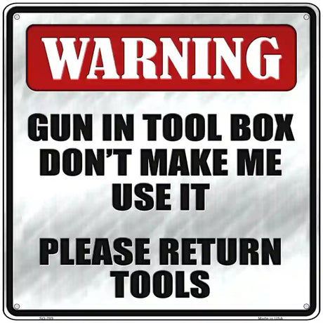 Please Return Tools Novelty Metal Square Sign 12" (SQ)