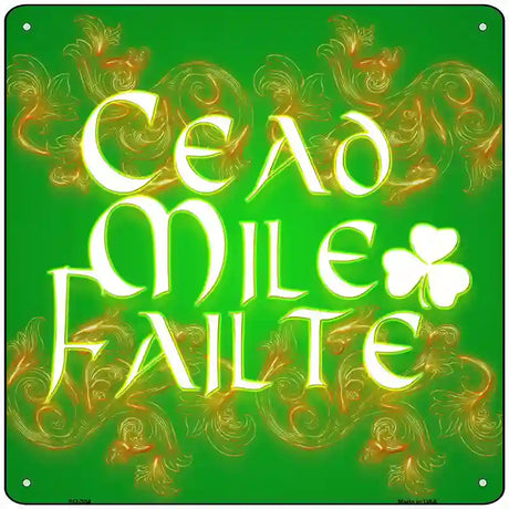 Cead Mile Failte Novelty Metal Square Sign 12" (SQ)