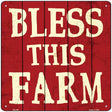 Bless This Farm Novelty Square Sign 12" (SQ)