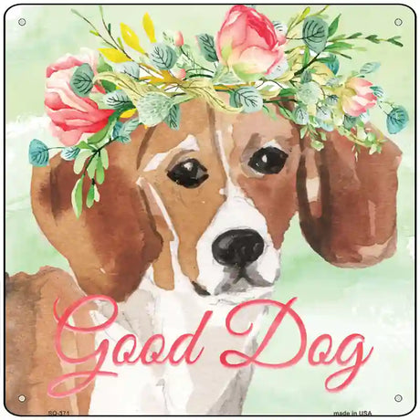 Beagle Good Dog Novelty Square Sign 12" (SQ)