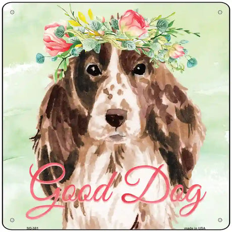 Cocker Spaniel Good Dog Novelty Square Sign 12" (SQ)