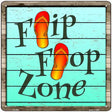 Flip Flop Zone Novelty Metal Square Sign 12" (SQ)