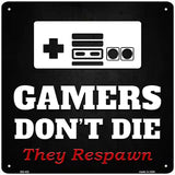 NES Gamers Dont Die Novelty Square Sign 12" (SQ)