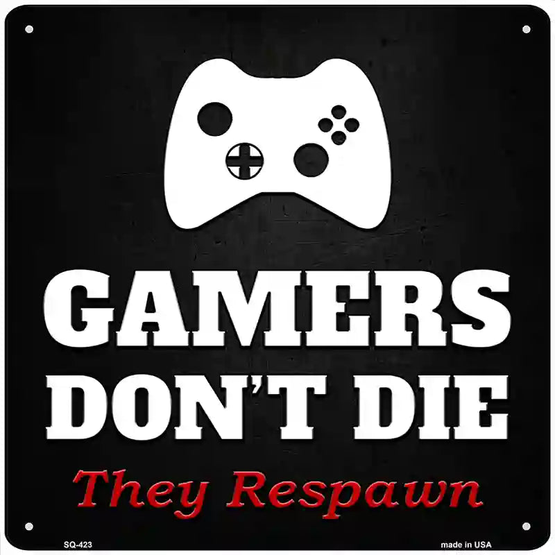 XBOX Gamers Dont Die Novelty Square Sign 12" (SQ)