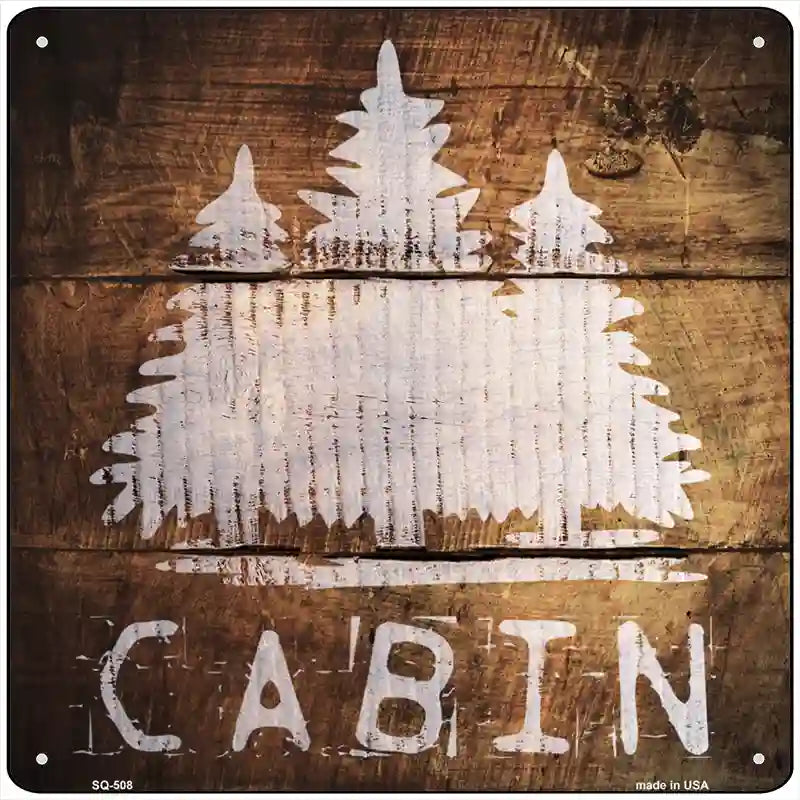 Cabin Painted Stencil Novelty Square Sign 12" (SQ)