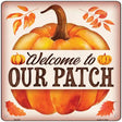 Welcome to Our Patch Novelty Metal Square Metal 12" (SQ)