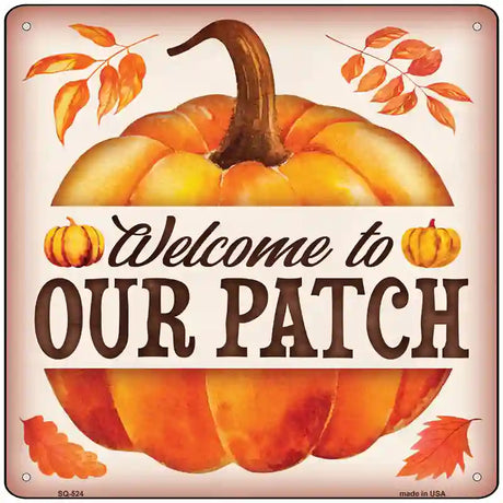 Welcome to Our Patch Novelty Metal Square Metal 12" (SQ)