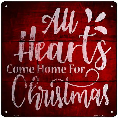 Come Home For Christmas Novelty Metal Square Sign 12" (SQ)