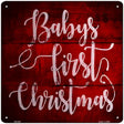 Babys First Christmas Novelty Metal Square Sign 12" (SQ)