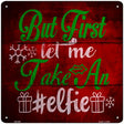 Take An Elfie Novelty Metal Square Sign 12" (SQ)