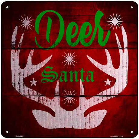 Deer Santa Novelty Metal Square Sign 12" (SQ)