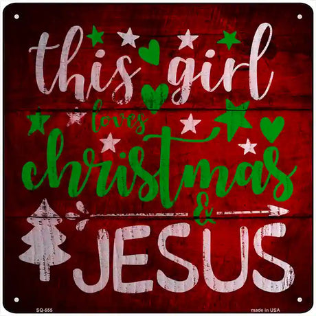 This Girl Loves Christmas Novelty Metal Square Sign 12" (SQ)