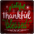 Grateful Thankful Blessed Red Novelty Metal Square Sign 12" (SQ)