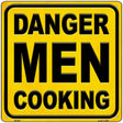 Danger Men Cooking Novelty Metal Square Sign 12" (SQ)