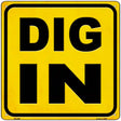 Dig In Novelty Metal Square Sign 12" (SQ)