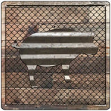 Corrugated Pig on Wood Novelty Metal Square Sign 12" (SQ)