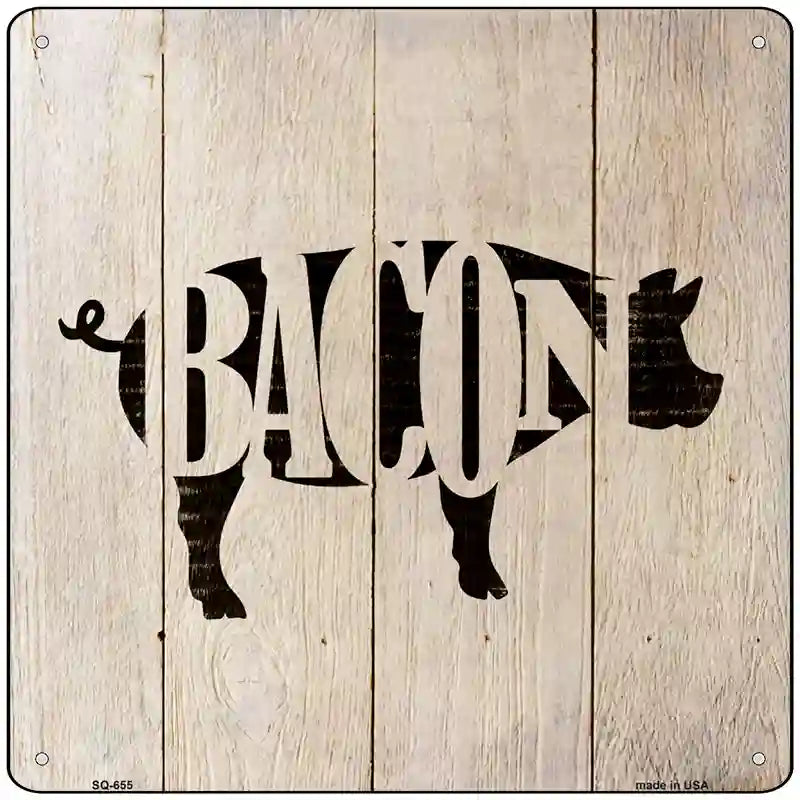 Pigs Make Bacon Novelty Metal Square Sign 12" (SQ)