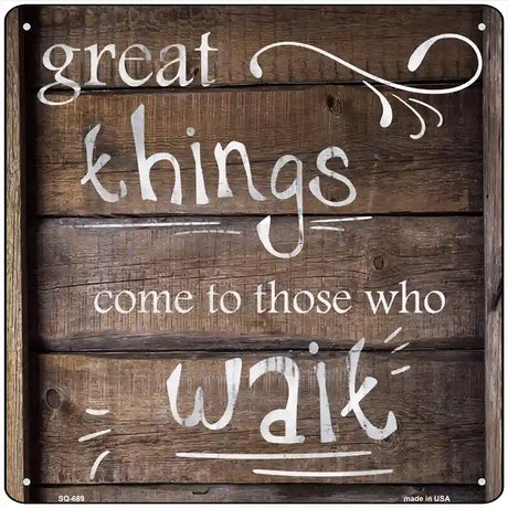 Great Things Novelty Metal Square Sign 12" (SQ)