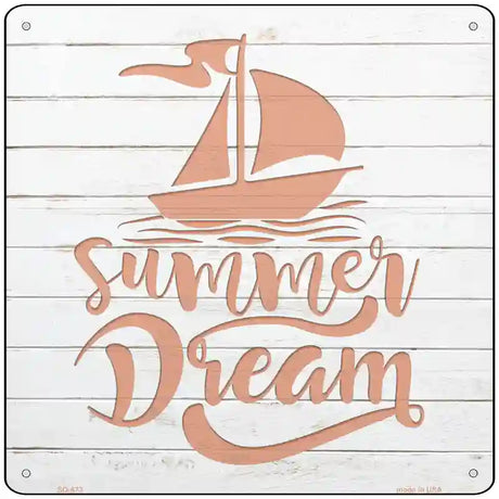 Summer Dream Novelty Metal Square Sign 12" (SQ)