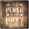 Proch Is My Happy Place Novelty Metal Square Sign 12" (SQ)