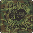 Hunting Is My Hobby Novelty Metal Square Sign 12" (SQ)