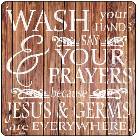 Jesus and Germs Novelty Metal Square Sign 12" (SQ)