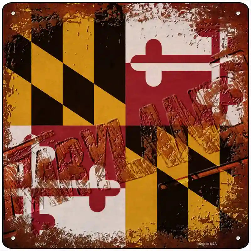 Maryland Rusty Stamped Novelty Metal Square Sign 12" (SQ)