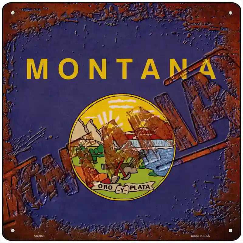 Montana Rusty Stamped Novelty Metal Square Sign 12" (SQ)