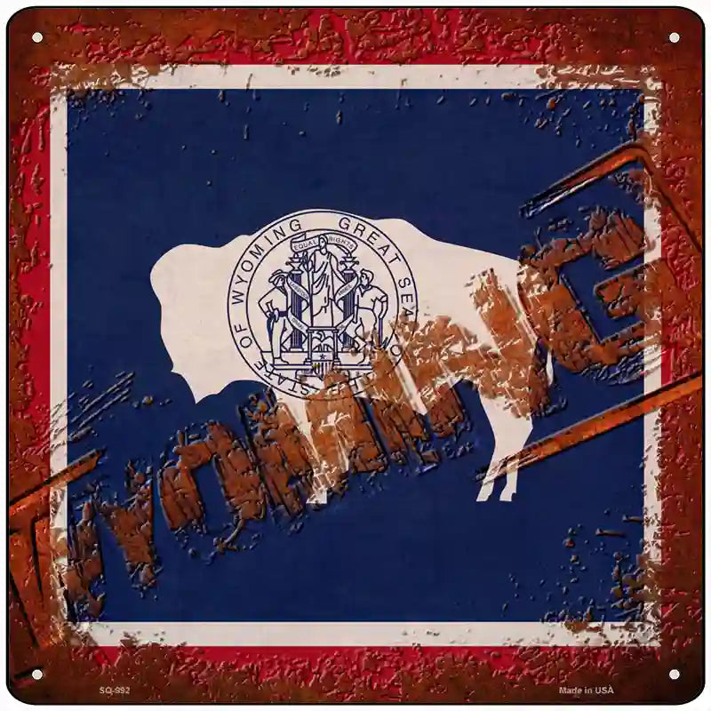 Wyoming Rusty Stamped Novelty Metal Square Sign 12" (SQ)