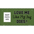 Dog Love Green Photo Insert Pocket Metal Novelty Sign SS-004