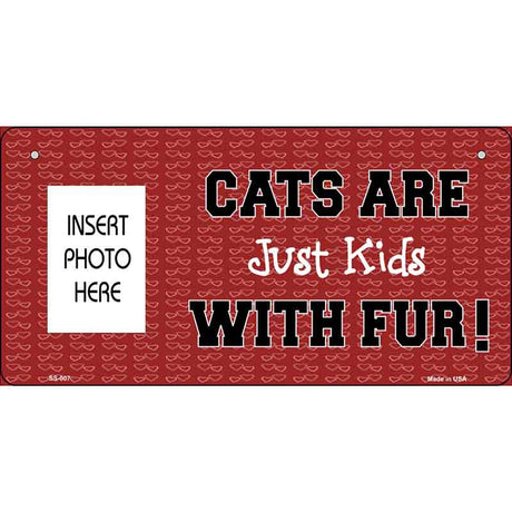 Cats Are Kids Photo Insert Pocket Metal Novelty Sign SS-007