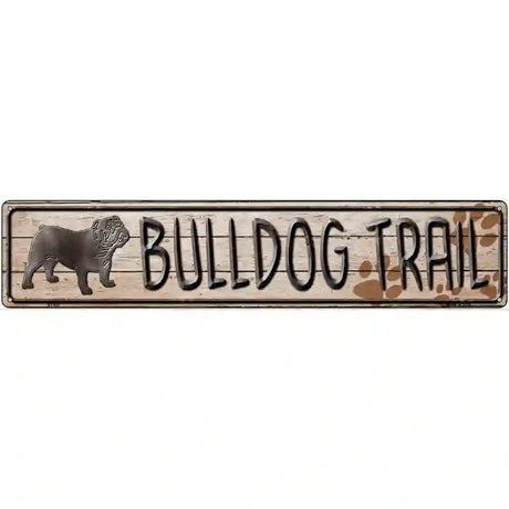 Bulldog Trail Novelty Metal Vanity Street Sign 24" x 5" (ST)