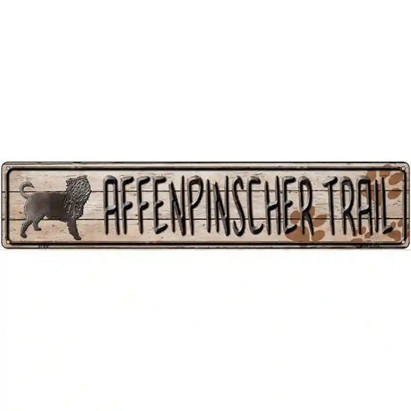 Affenpinscher Trail Novelty Metal Vanity Street Sign 24" x 5" (ST)