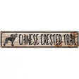 Chinese Crested Trail Novelty Metal Street Sign 24" x 5" (ST)