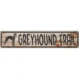 Greyhound Trail Novelty Metal Street Sign 24" x 5" (ST)