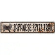 Japanese Spitz Trail Novelty Metal Street Sign 24" x 5" (ST)