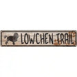 Lowchen Trail Novelty Metal Street Sign 24" x 5" (ST)