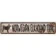 Norwegian Elkhound Trail Novelty Metal Street Sign 24" x 5" (ST)