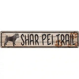 Shar Pei Trail Novelty Metal Street Sign 24" x 5" (ST)