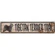 Tibetan Terrier Trail Novelty Metal Street Sign 24" x 5" (ST)