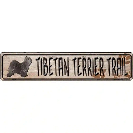 Tibetan Terrier Trail Novelty Metal Street Sign 24" x 5" (ST)