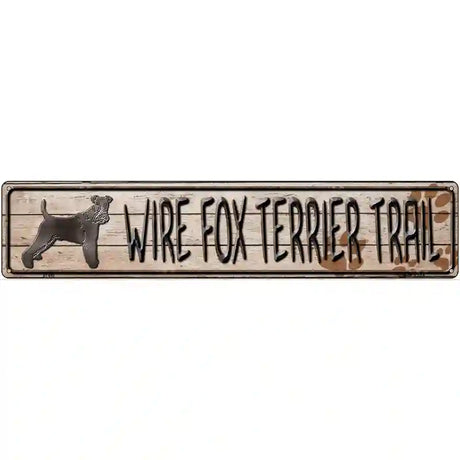 Wire Fox Terrier Trail Novelty Metal Street Sign 24" x 5" (ST)