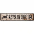 Australian Kelpie Trail Novelty Metal Street Sign 24" x 5" (ST)