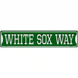 White Sox Way Novelty Metal Street Sign 24" x 5" (ST)