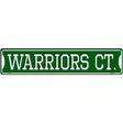 Warriors Ct Novelty Metal Street Sign 24" x 5" (ST)